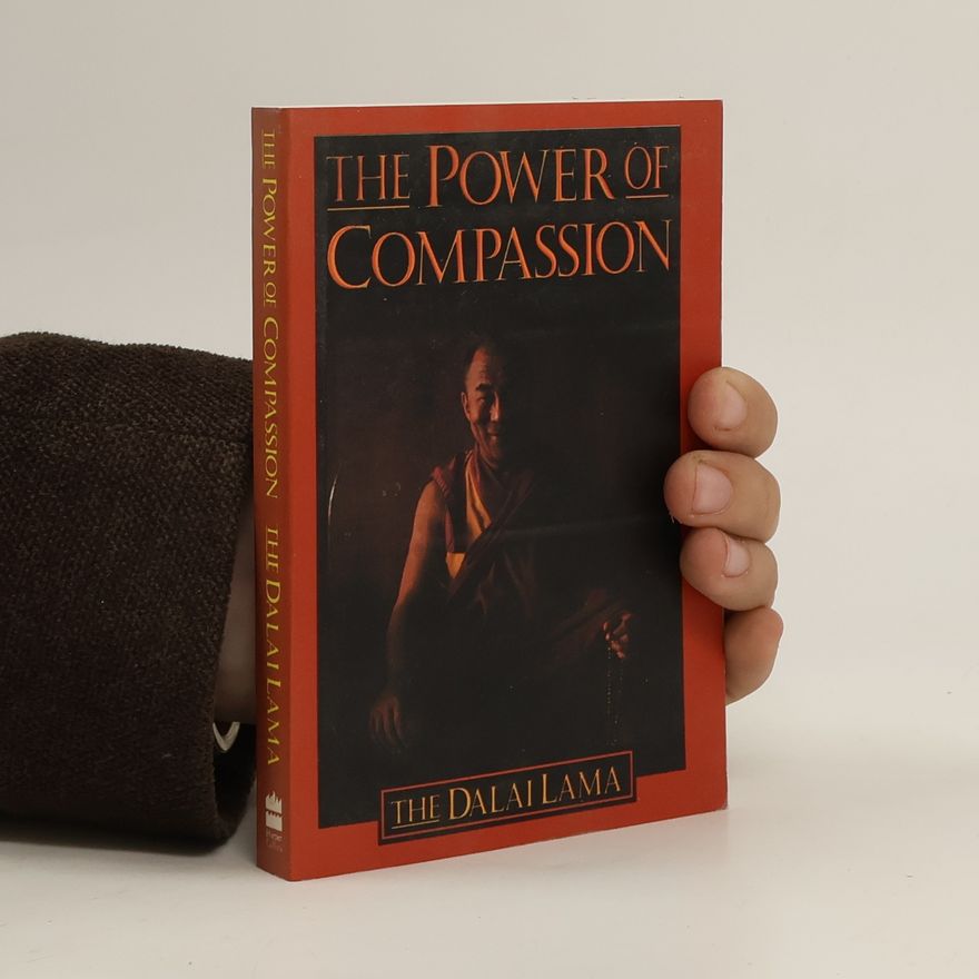 Dalai Lama XIV. The power of compassion