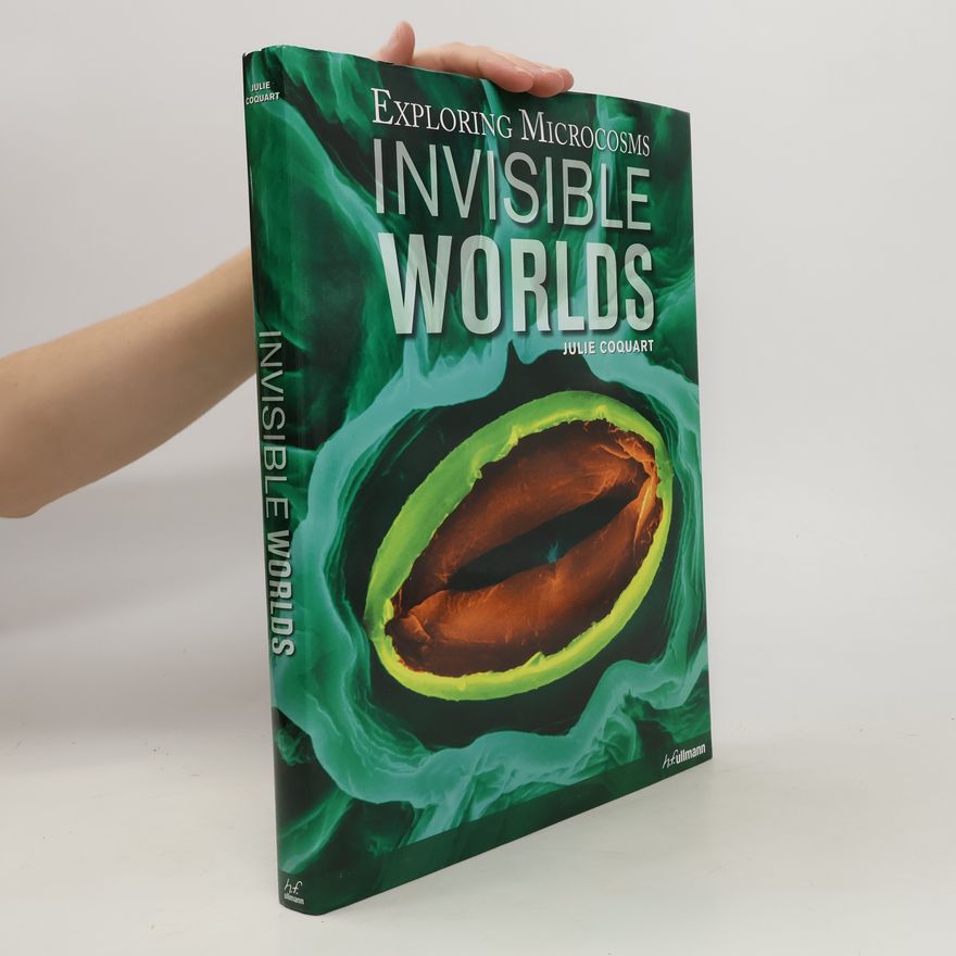 Julie Coquart Invisible Worlds