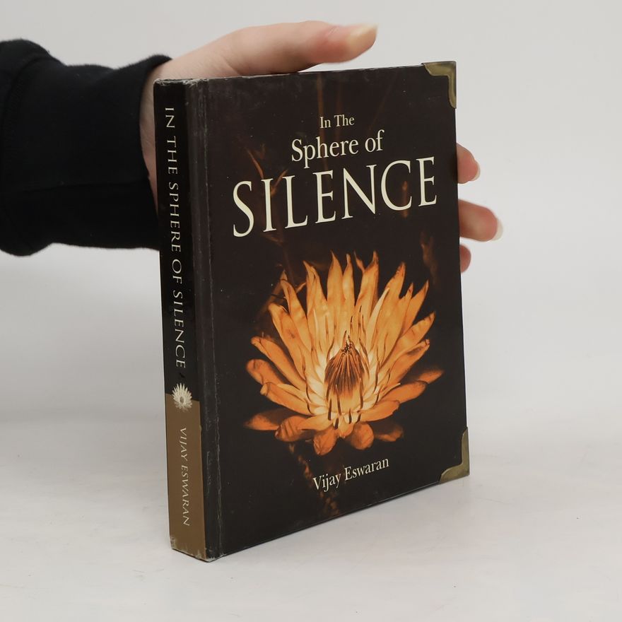 Vijay Eswaran In the Sphere of Silence
