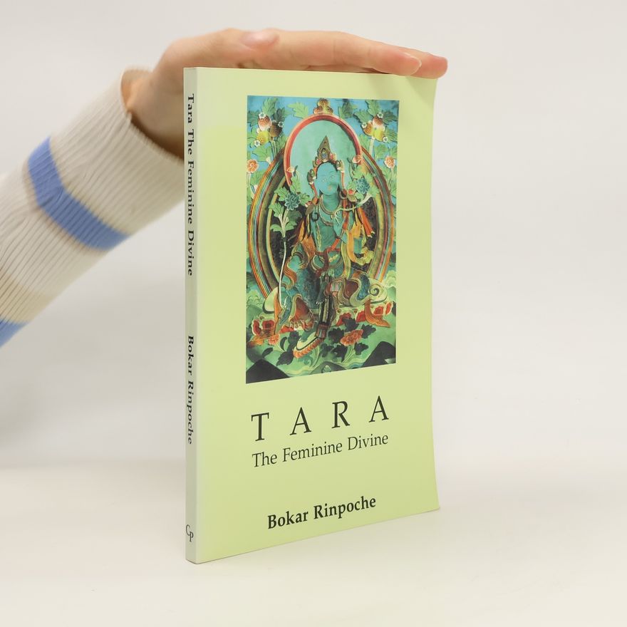 Bokar Rinpoche Tara the Feminine Divine