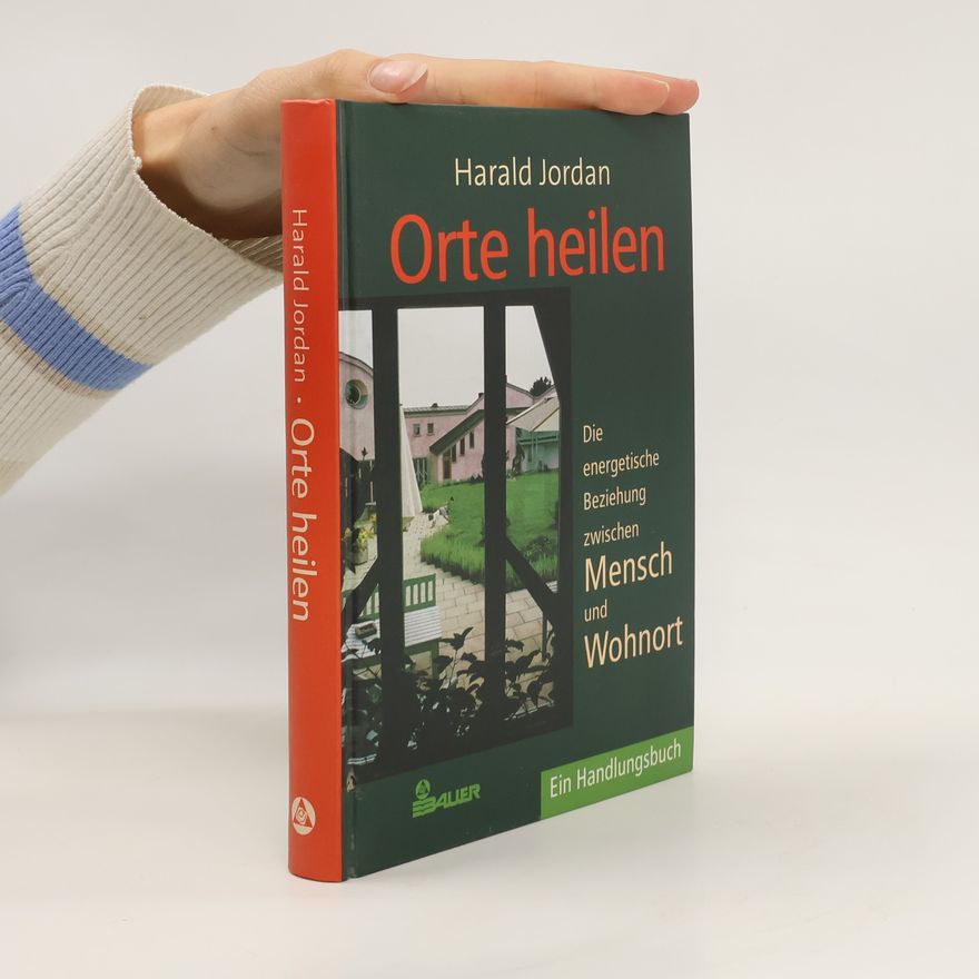 Harald Jordan Orte heilen