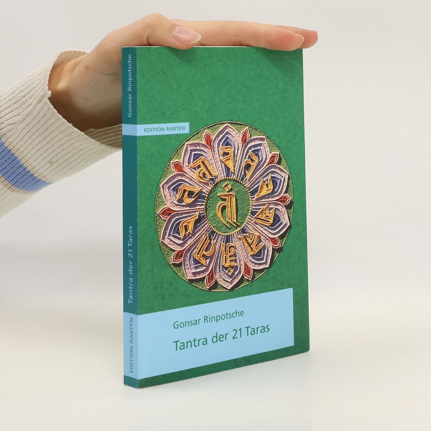 Gonsar Rinpotsche Tantra der 21 Taras