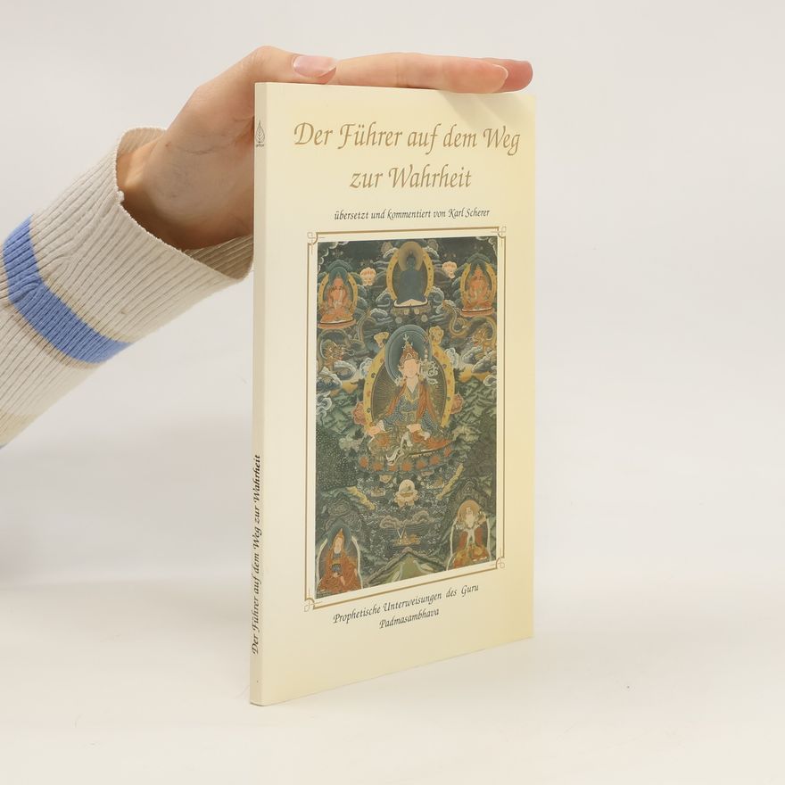 Padmasambhava Der Führer auf dem Weg zur Wahrheit