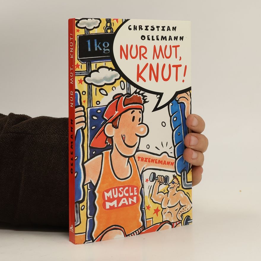 Christian Oelemann Nur Mut, Knut!