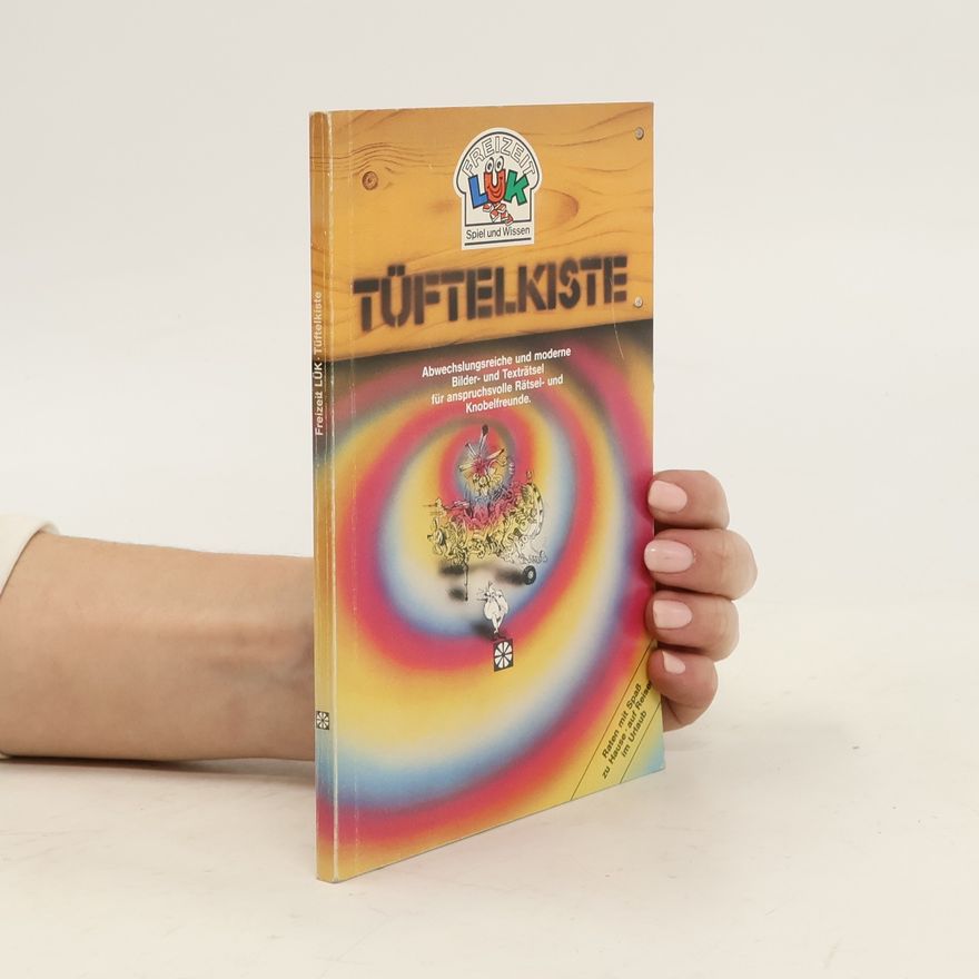 Autorenkollektiv Freizeit Luk, Spiel un Wissen, Tüftelkiste