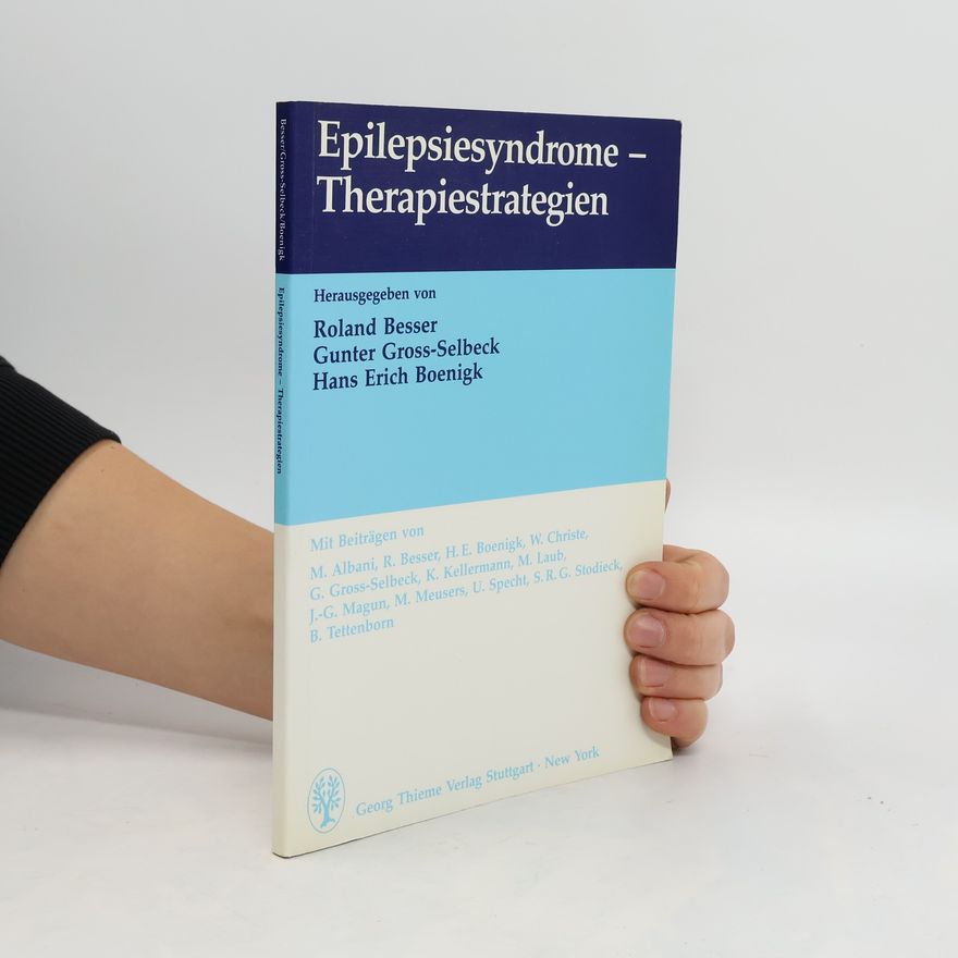 Roland Besser Epilepsiesyndrome - Therapiestrategien