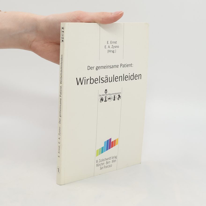 Eduard Ernst Der gemeinsame Patient: Wirbelsäulenleiden