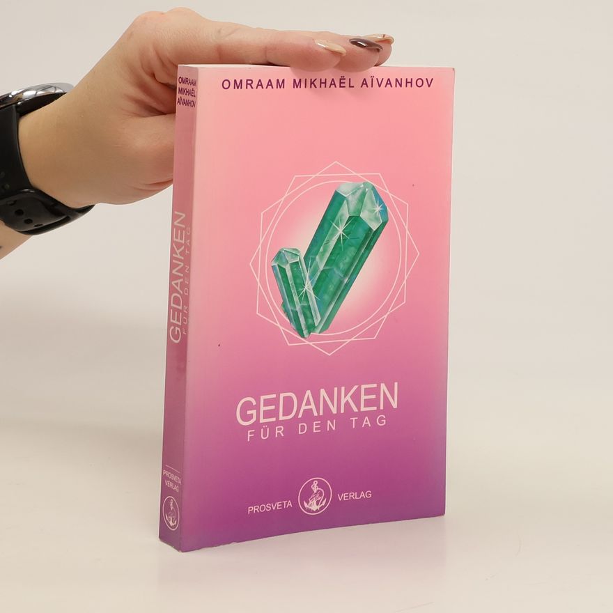 Omraam Mikhaël Aivanhov Gedanken für den Tag