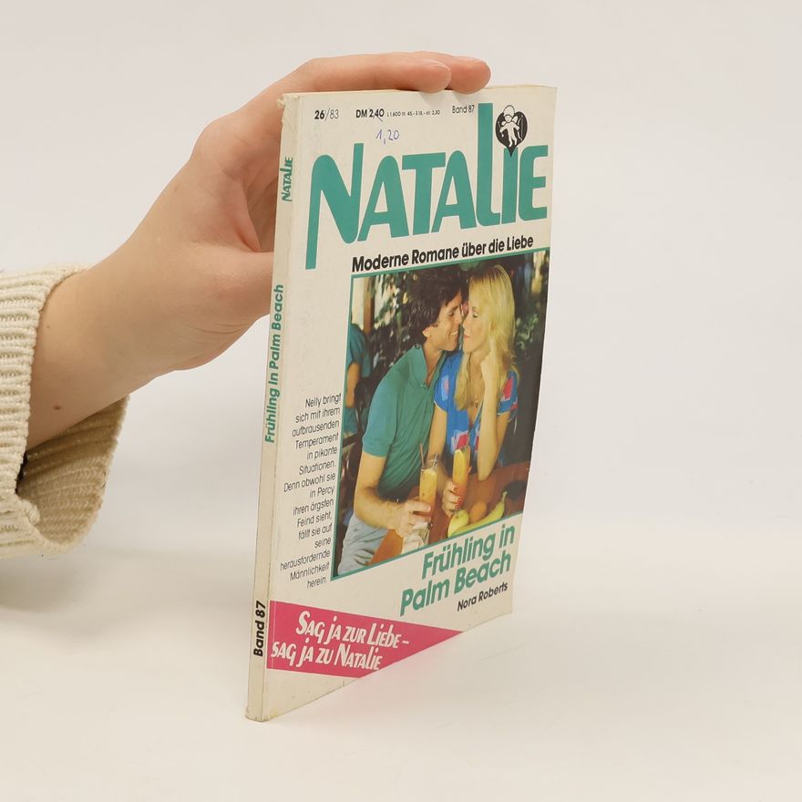 Nora Roberts Natalie 26/83. Frühling in Palm Beach