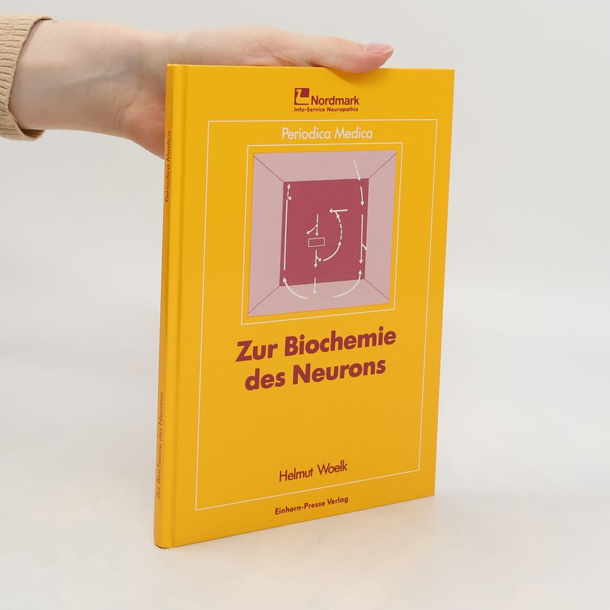 Helmut Woelk Zur Biochemie des Neurons