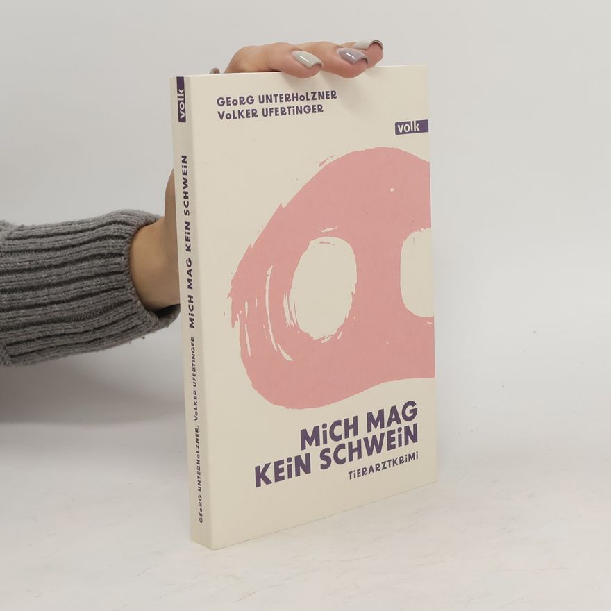 Georg Unterholzner Mich mag kein Schwein