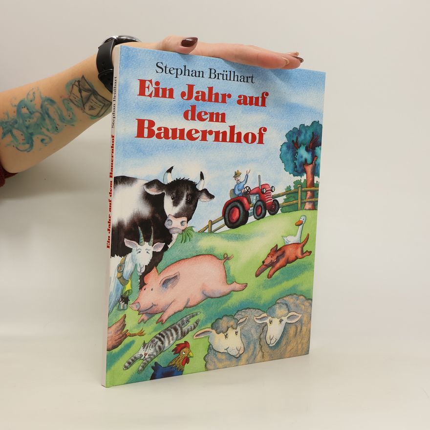 Stephan Brülhart Ein Jahr auf dem Bauernhof