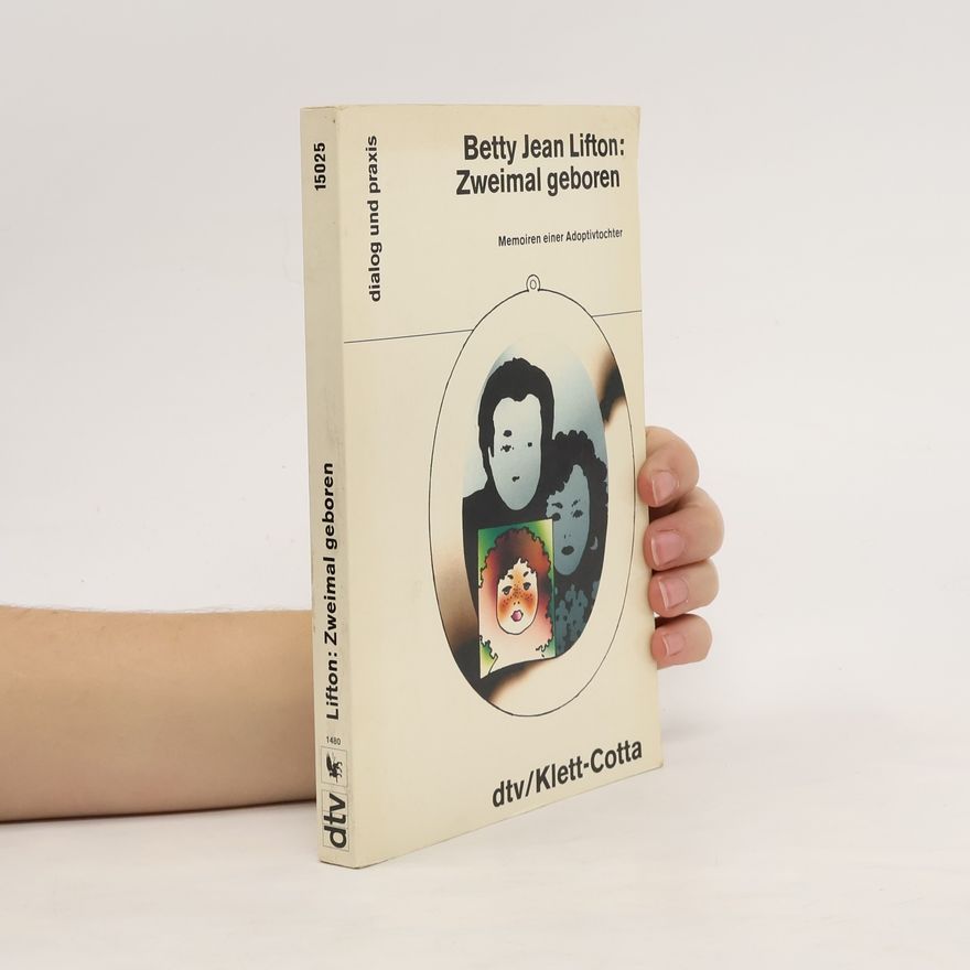 Betty Jean Lifton Zweimal geboren