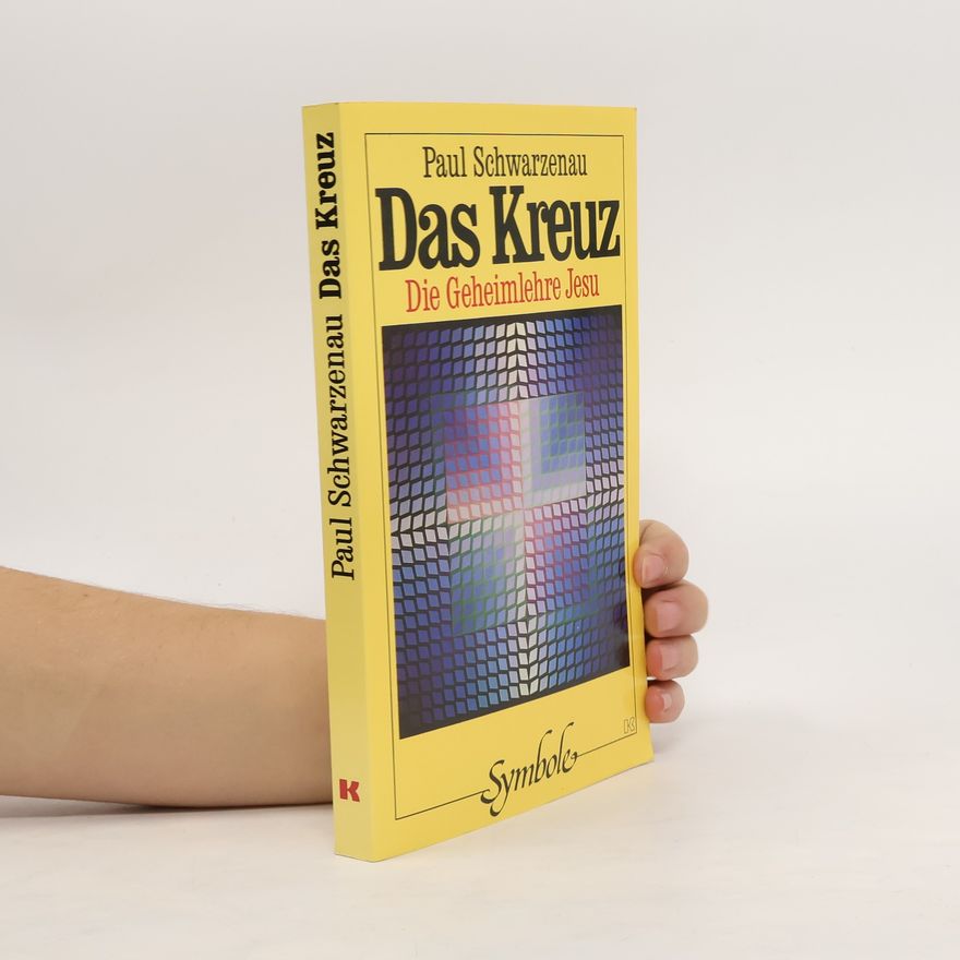 Paul Schwarzenau Das Kreuz