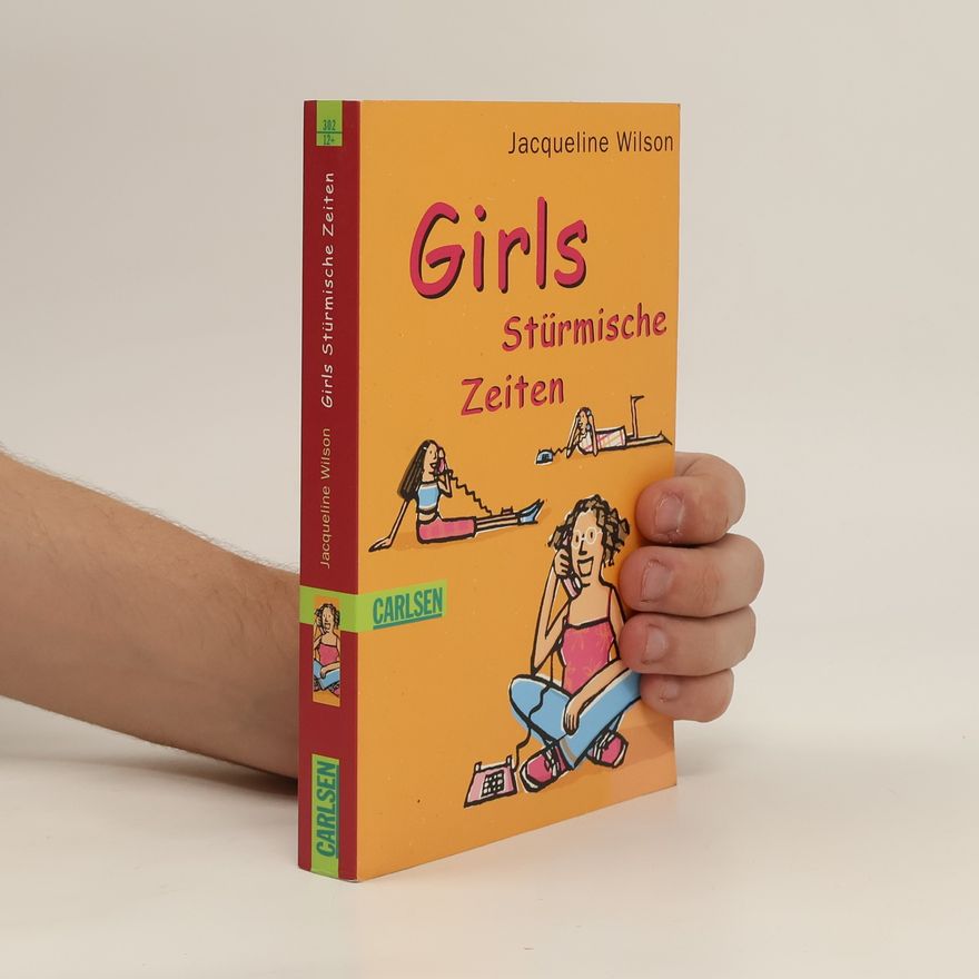 Jacqueline Wilson Girls- stürmische Zeiten