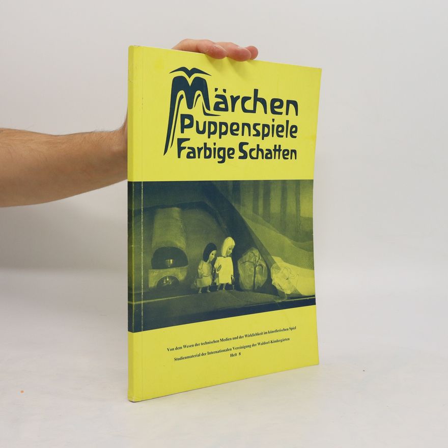 Helmut von Kügelgen Märchen-Puppenspiele: Farbige Schatten