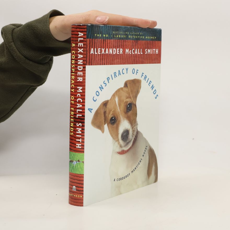 Alexander McCall Smith A Conspiracy of Friends
