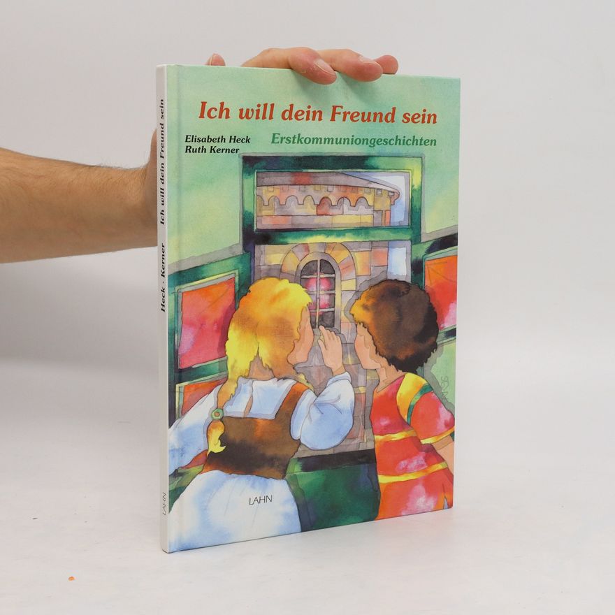Elisabeth Heck Ich will dein Freund sein