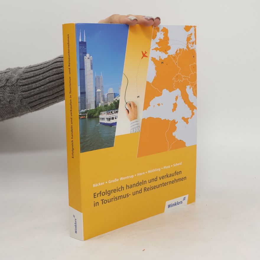 Stephan Bäcker Erfolgreich handeln und verkaufen in Tourismus- und Reiseunternehmen