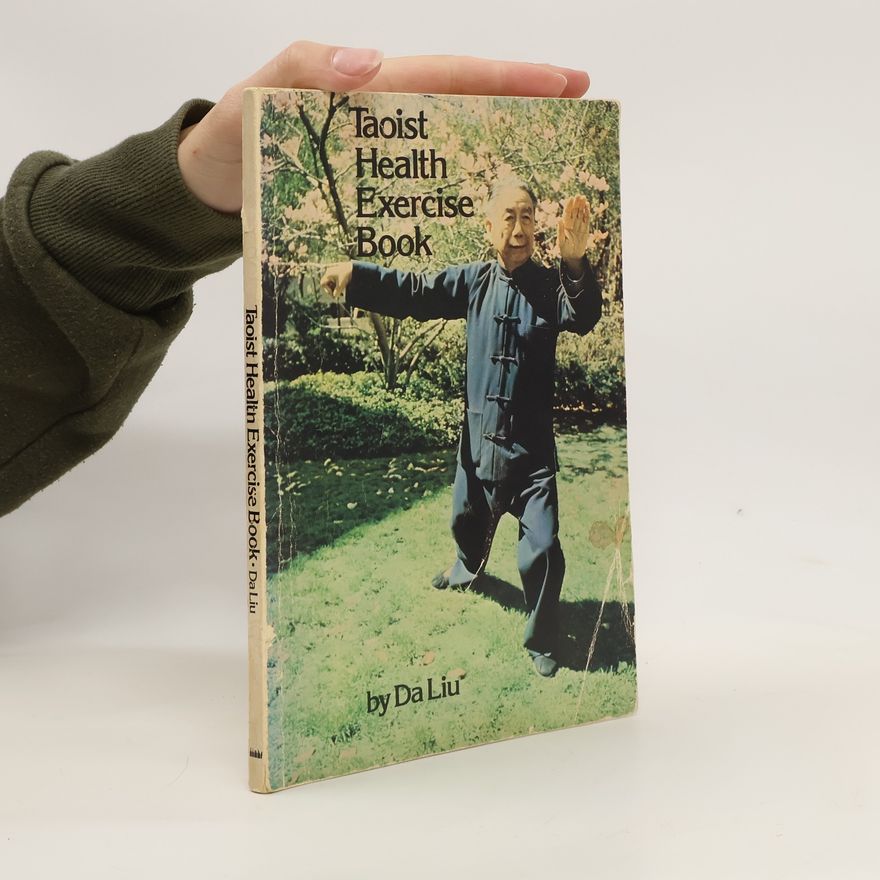 Liu. Da Taoist Health Exercise Book