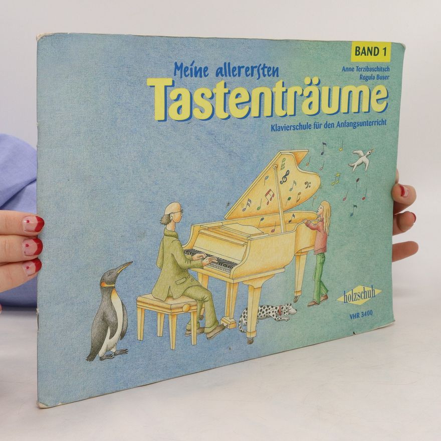 Regula Buser Meine allerersten Tastenträume. Band 1