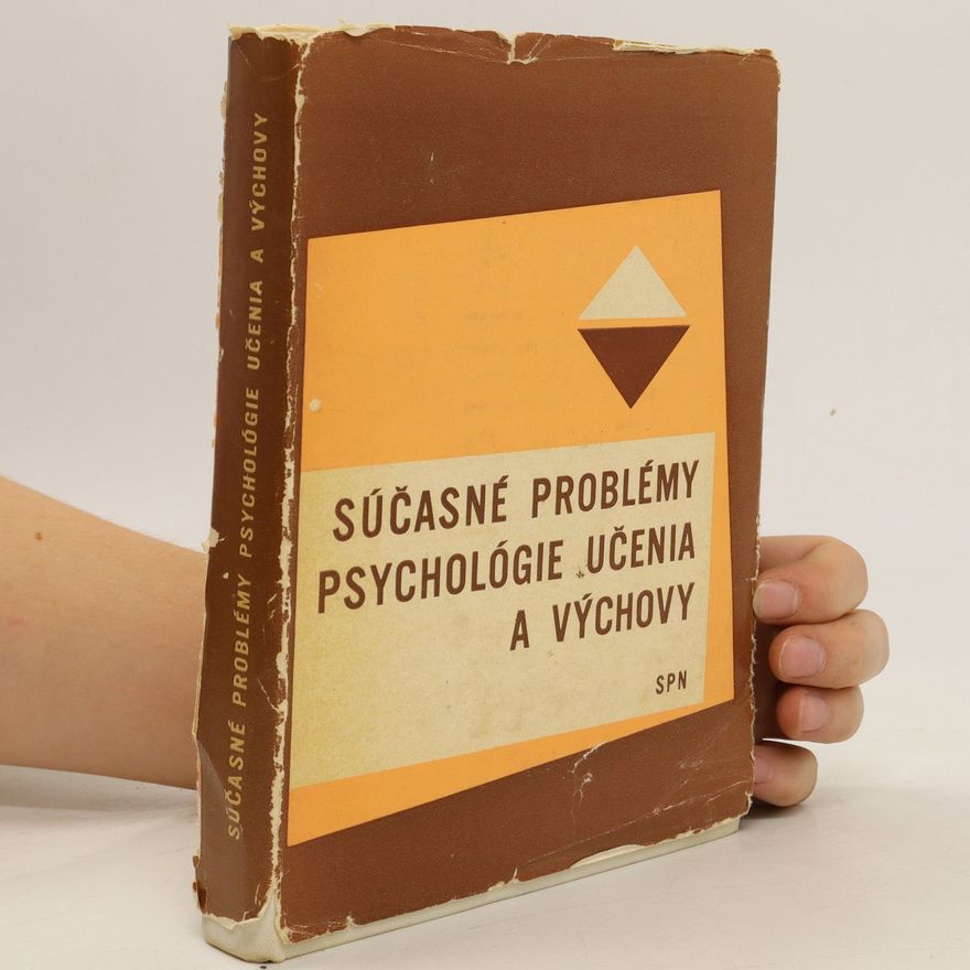 Various authors Súčasné problémy psychológie učenia a výchovy