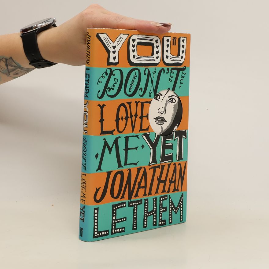 Jonathan Lethem You Don't Love Me Yet