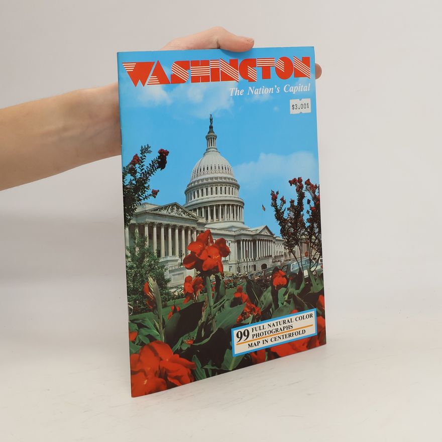Kolektiv autorů Washington. The Nation´s Capital