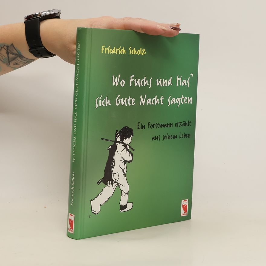 Friedrich Scholz Wo Fuchs und Has' sich gute Nacht sagen