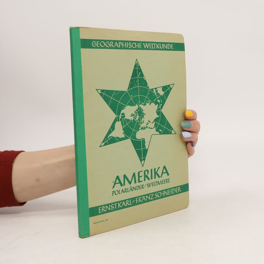 Schneidr Franz Geographische Eeltkunde.Lehr und Arbeitsbuch für deutsche Schulen.Nordamerika, Südamerika, Polarländer. Die Weltmeere Die Erde als Ganzes und als Weltkörper