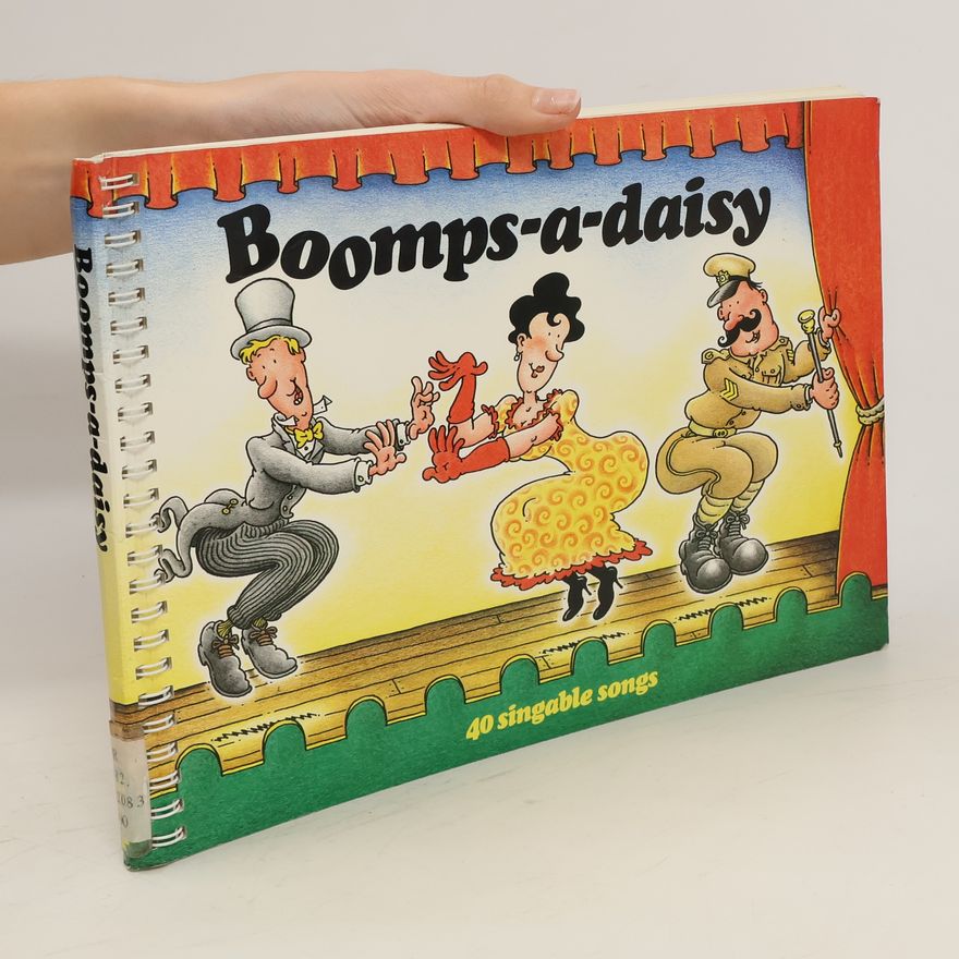 Kolektiv autorů Boomps-a-daisy 40 singable songs
