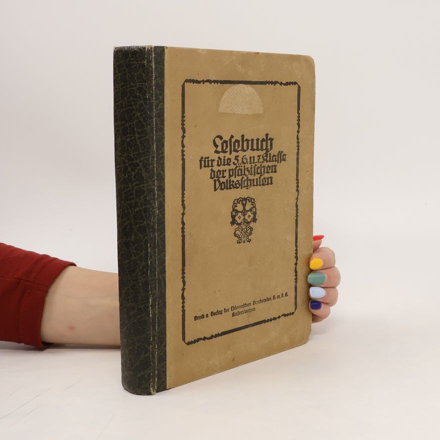 Autorenkollektiv Lesebuch für die 5., 6. und 7. Klasse der pfälzischen Volksschulen