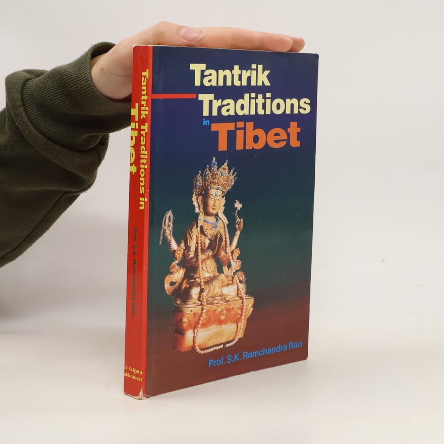 S. K. Ramchandra Rao Tantrik Traditions in Tibet