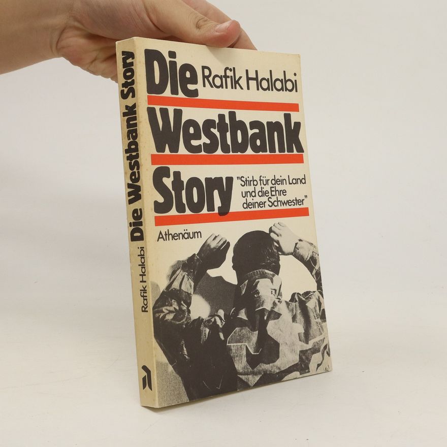 Rafīq Ḥalabī Die Westbank-Story