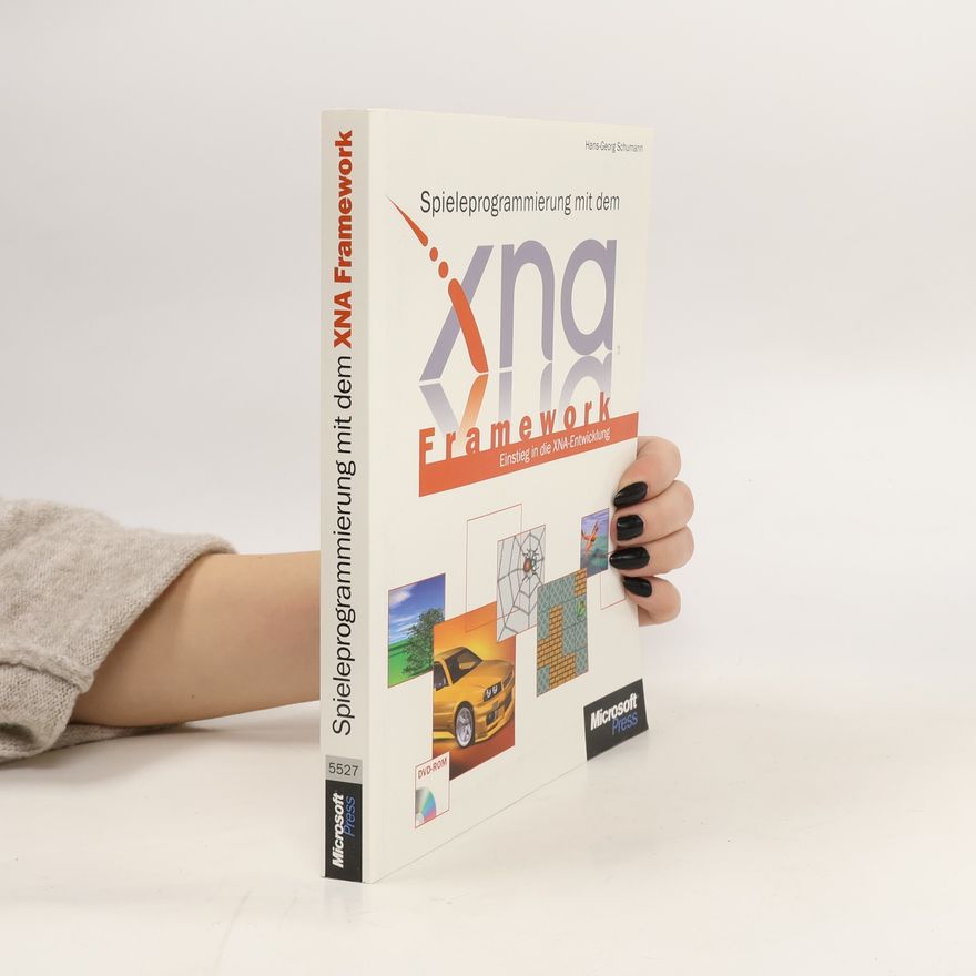 Hans-Georg Schumann Spieleprogrammierung mit dem XNA Framework