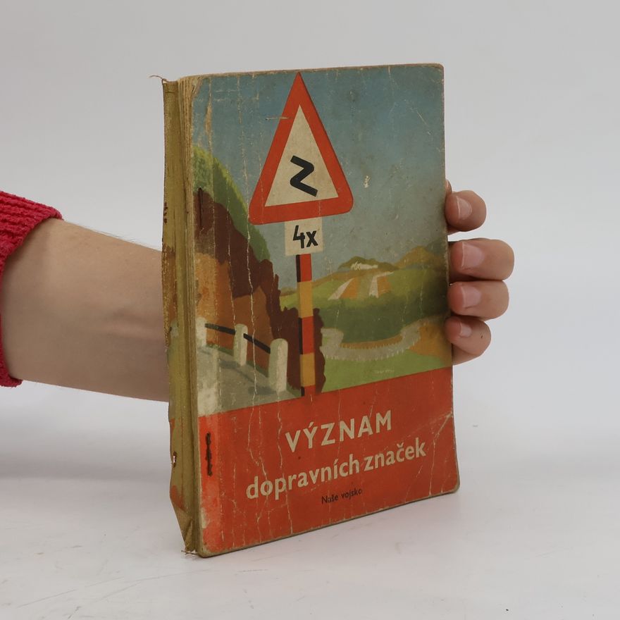 Břetislav Chrtek Význam dopravních značek