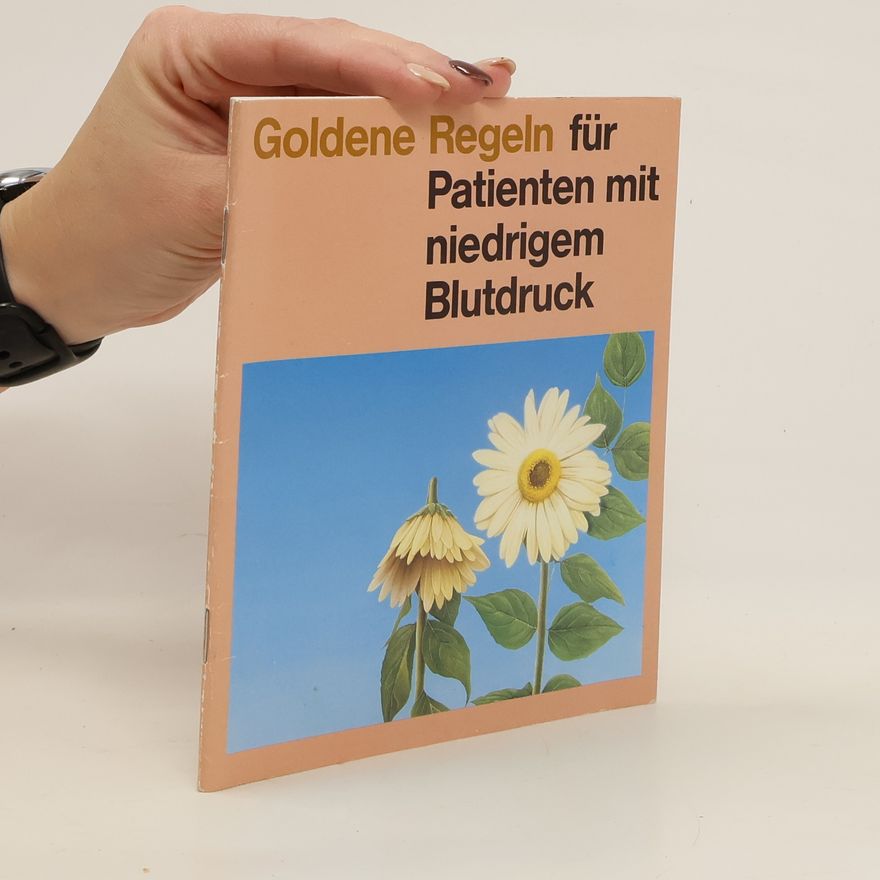 Autorenkollektiv Goldene Regeln für Patienten mit niedrigem Blutdruck