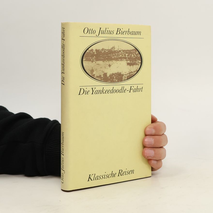 Otto Julius Bierbaum Die Yankeedoodle-Fahrt