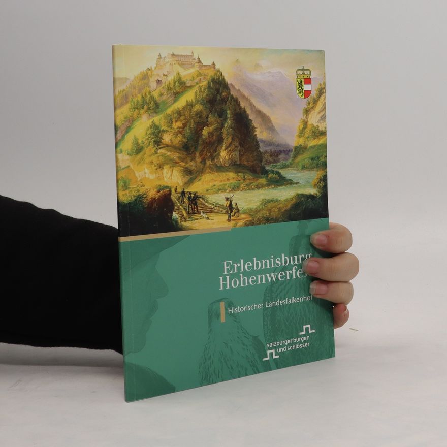 Kolektiv autorů Erlebnisburg Hohenwerfen