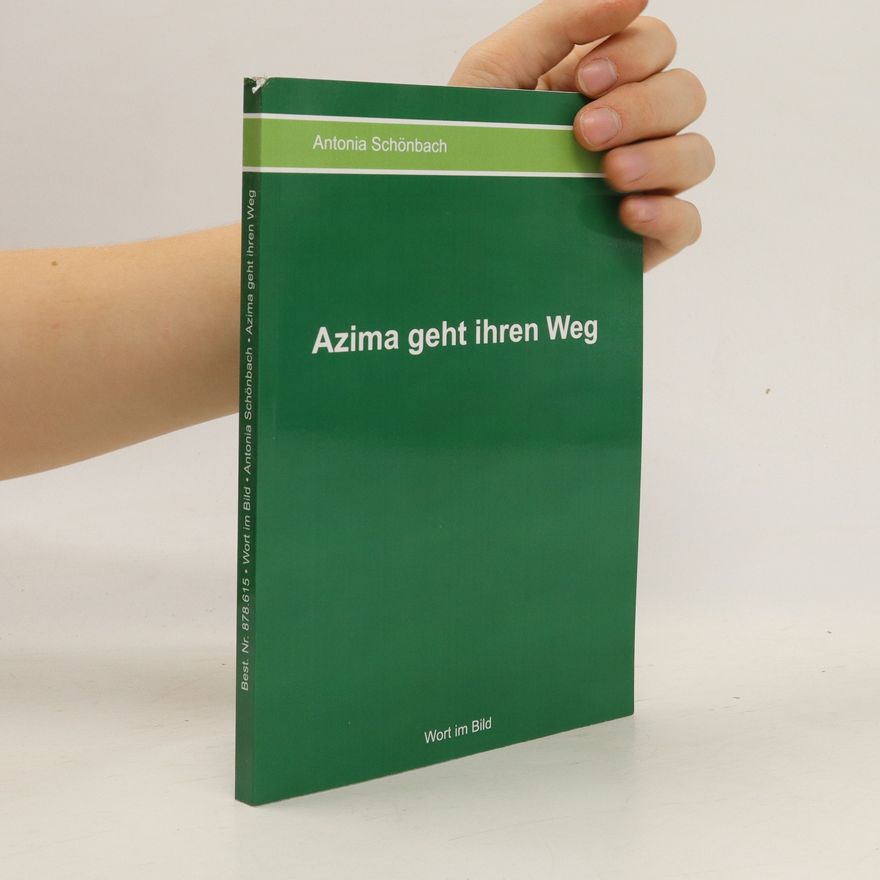 Antonia Schönbach Azima Geht ihren Weg