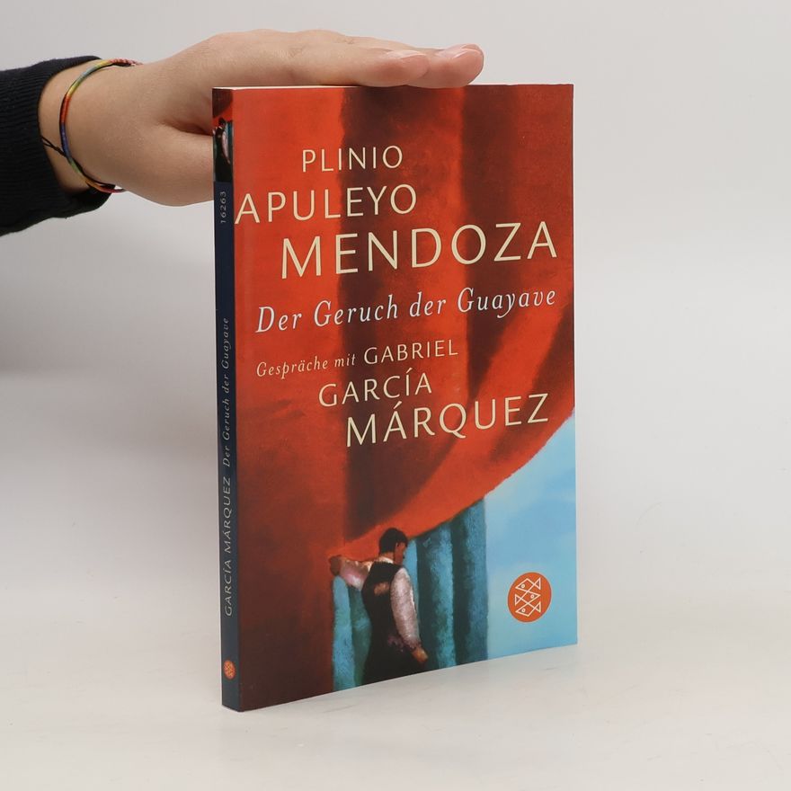 Gabriel García Márquez Der Geruch der Guayave