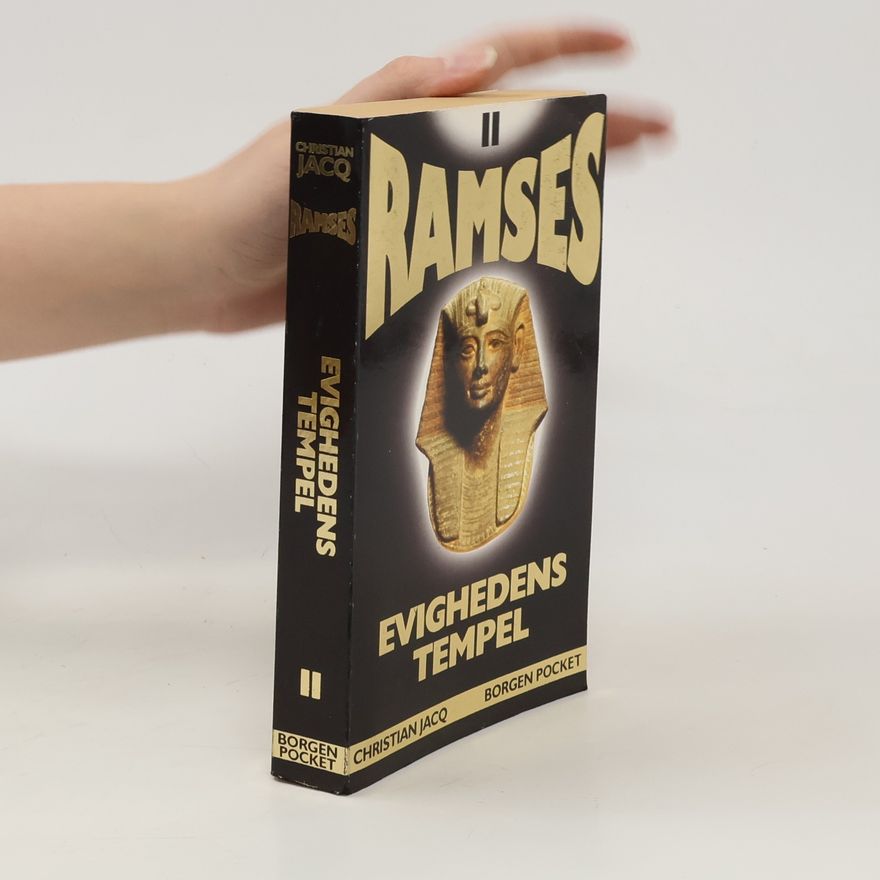 Christian Jacq Ramses. Evighedens tempel.