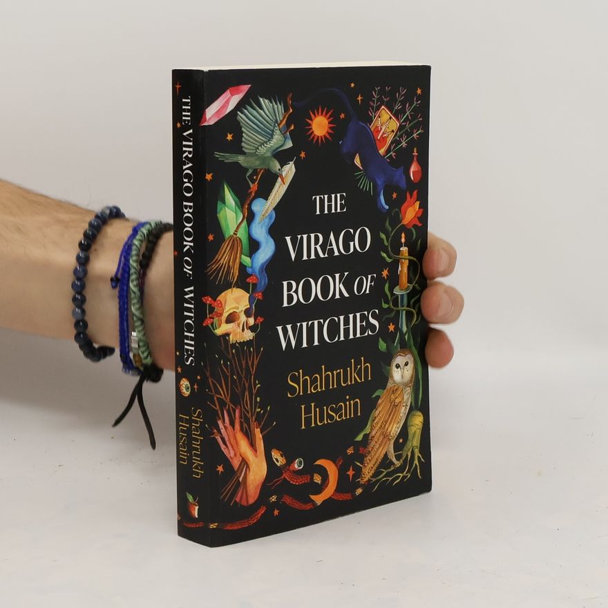Shahrukh Husain The Virago Book Of Witches