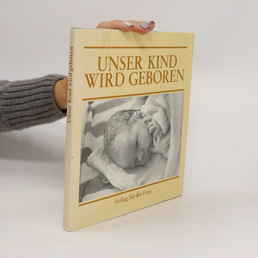 Bärbel Steinberg Unser Kind wird geboren