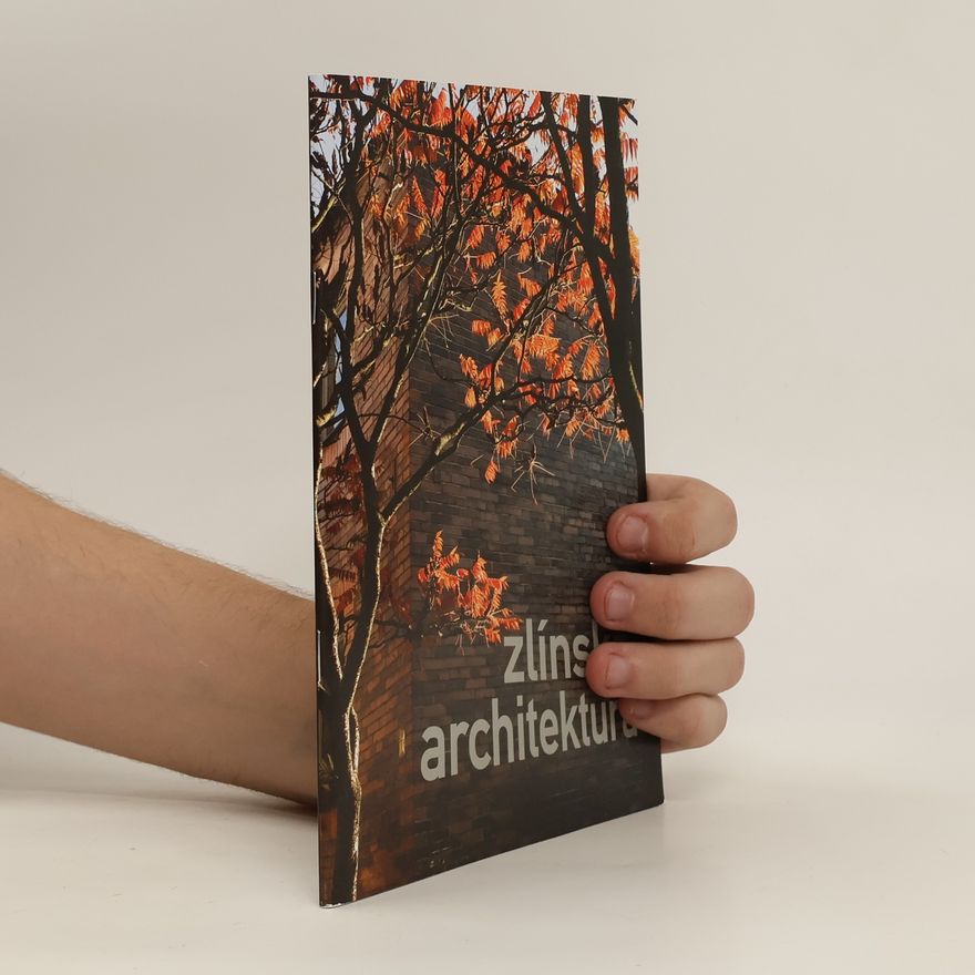 Auteurscollectief Zlínská architektura