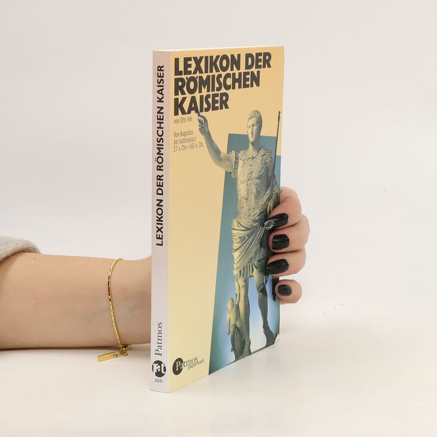 Otto Veh Lexikon der römischen Kaiser