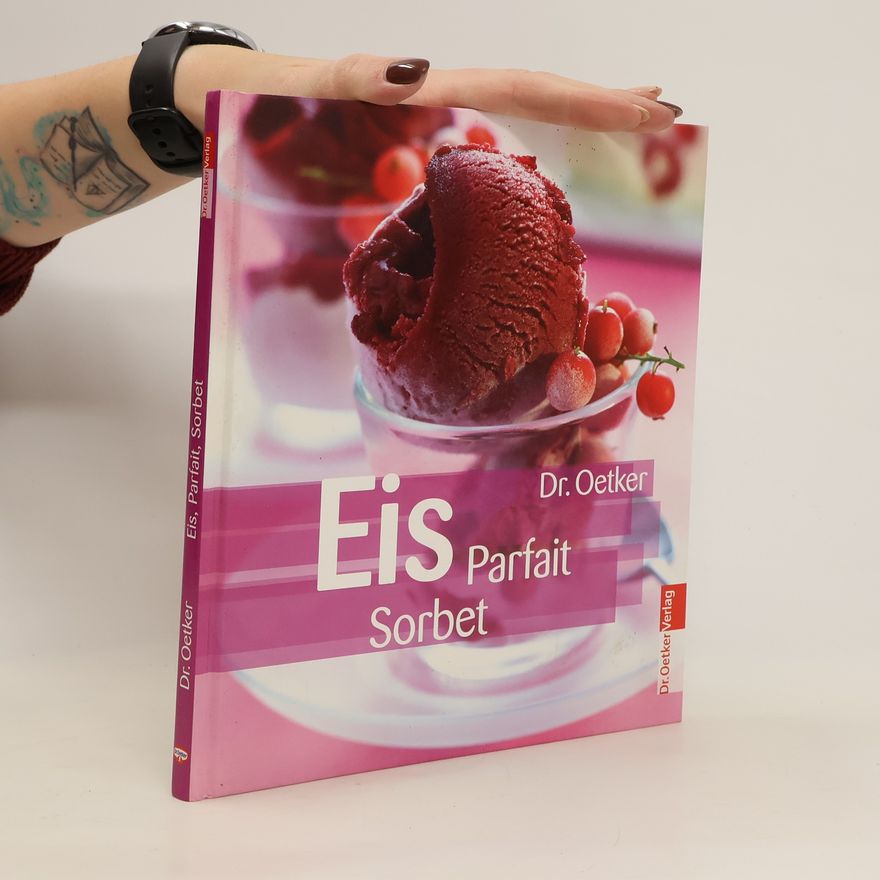 Carola Reich Dr. Oetker - Eis: Parfait, Sorbet