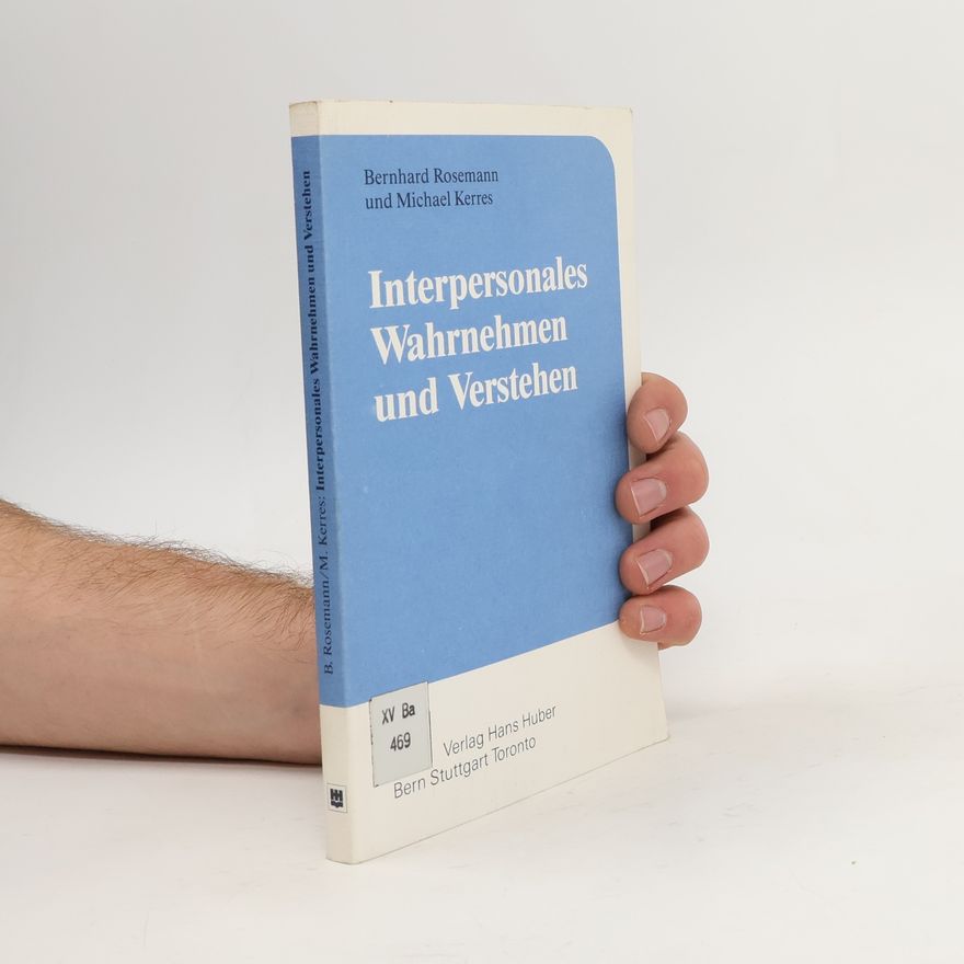 Bernhard Rosemann Interpersonales Wahrnehmen und Verstehen