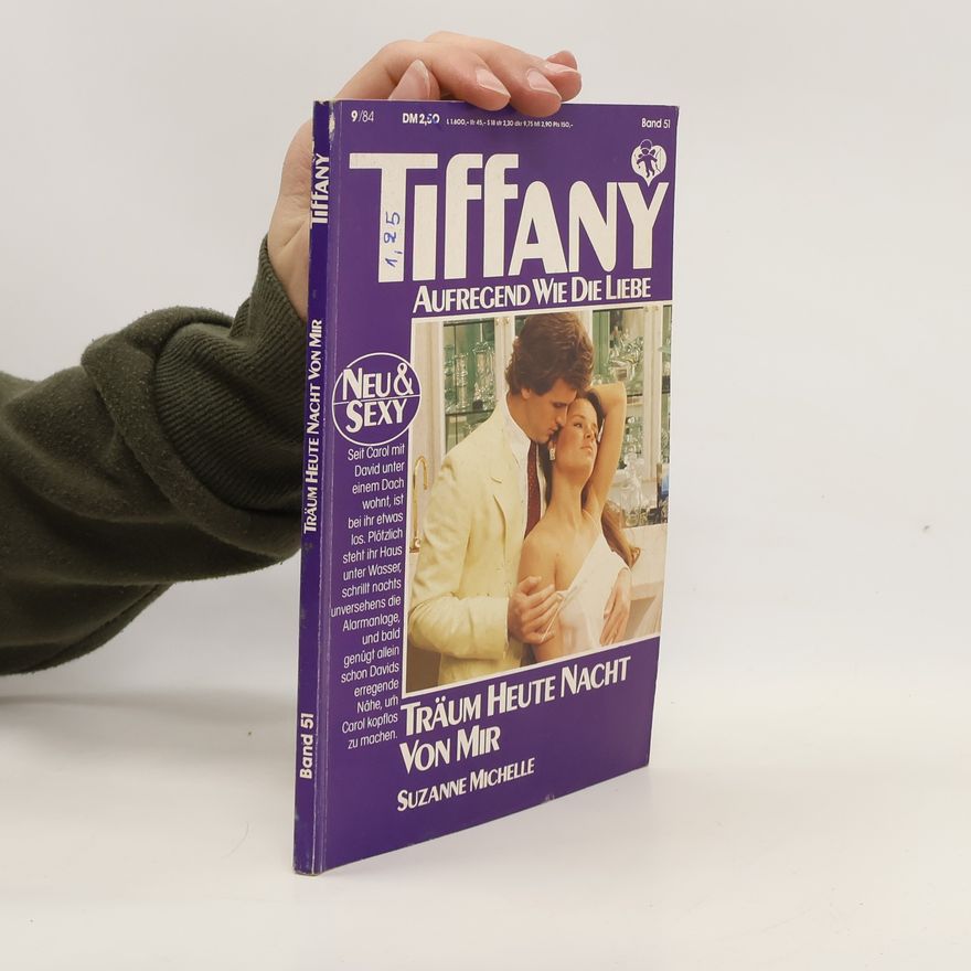Suzanne Michelle Tiffany. Aufregend wie die Liebe