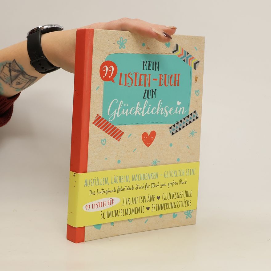 Autorenkollektiv Mein Listen-Buch zum Glücklichsein